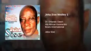 Dr. Orlando Owoh - Jeka Sise Medley 1